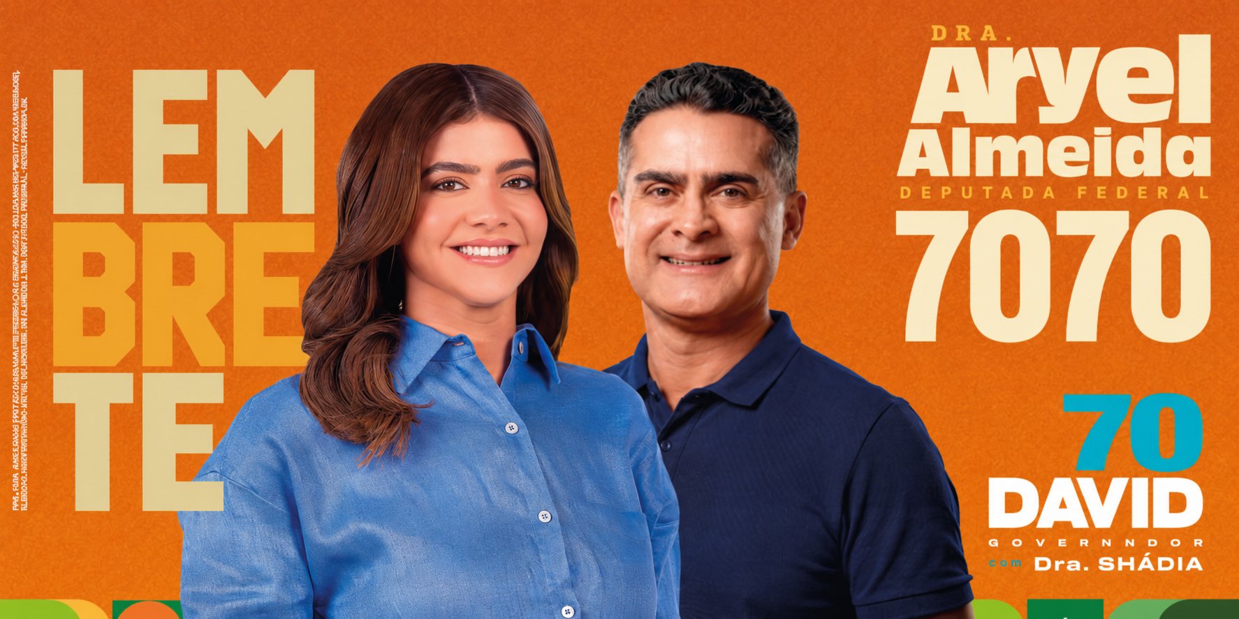 Lembrete: Dra. Aryel Almeida 7070, Deputada Federal, e David Almeida 70, Governador